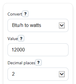 Example inputs for BTU to Watts Converter