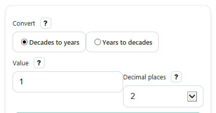 Example inputs for Decades to Years Calculator