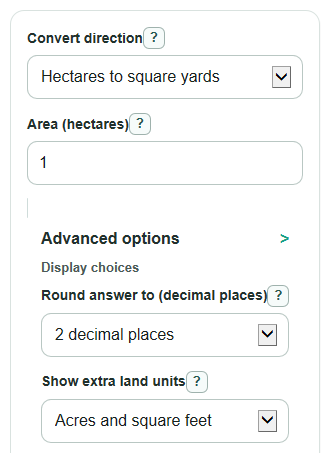Example inputs for Hectares to Square Yards Converter