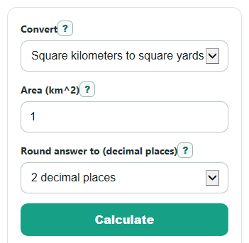 Example inputs for Square Kilometers to Square Yards Converter