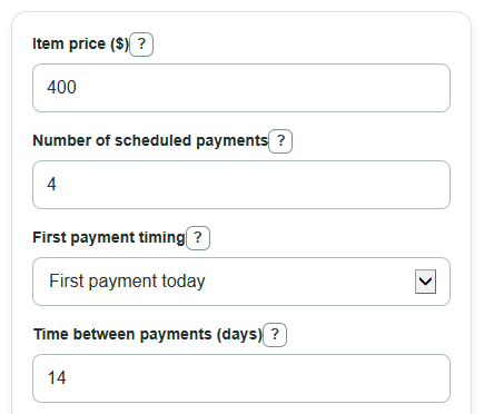 Example inputs for Buy Now Pay Later Calculator