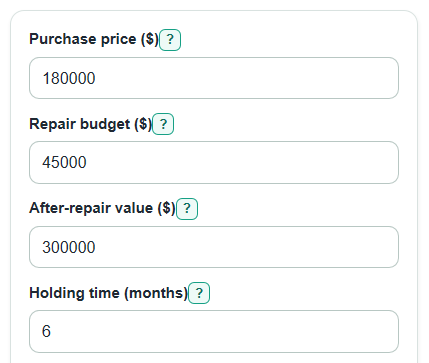 Example inputs for House Flipping Calculator