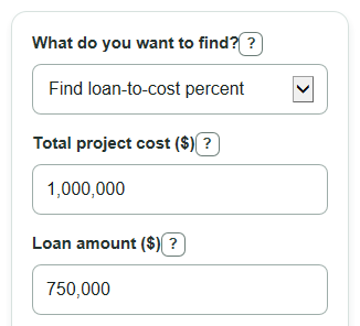 Example inputs for Loan-to-Cost Calculator