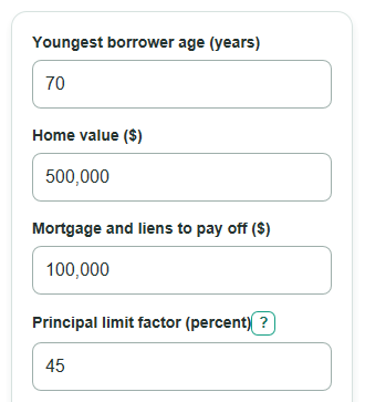 Example inputs for Reverse Mortgage Calculator