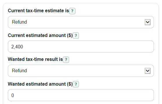 Example inputs for Tax Refund vs Bigger Paycheck Calculator