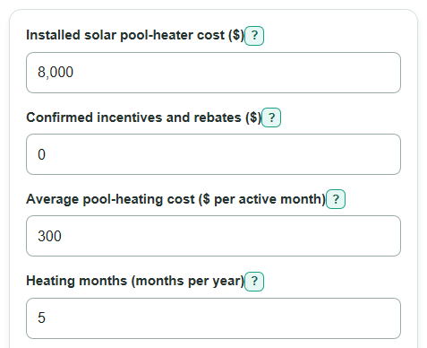 Example inputs for Solar Pool Heater Payback Calculator